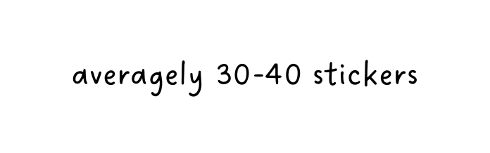 averagely 30 40 stickers