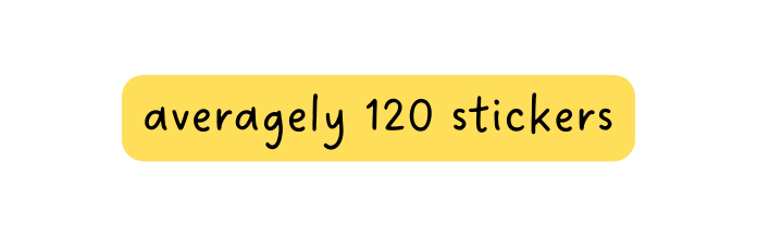 averagely 120 stickers