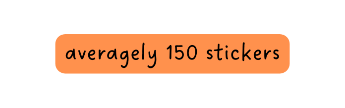 averagely 150 stickers