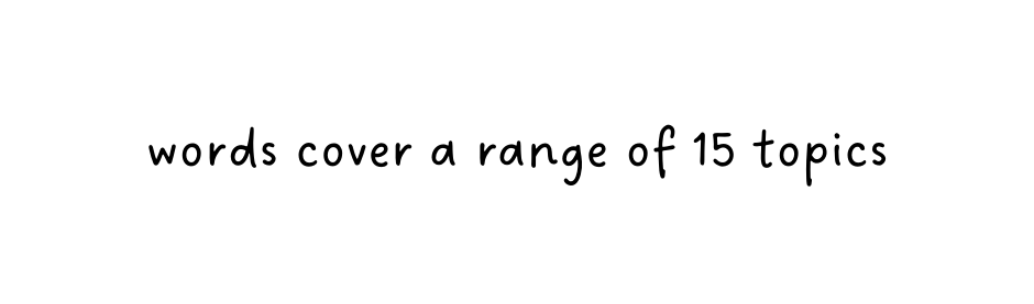 words cover a range of 15 topics